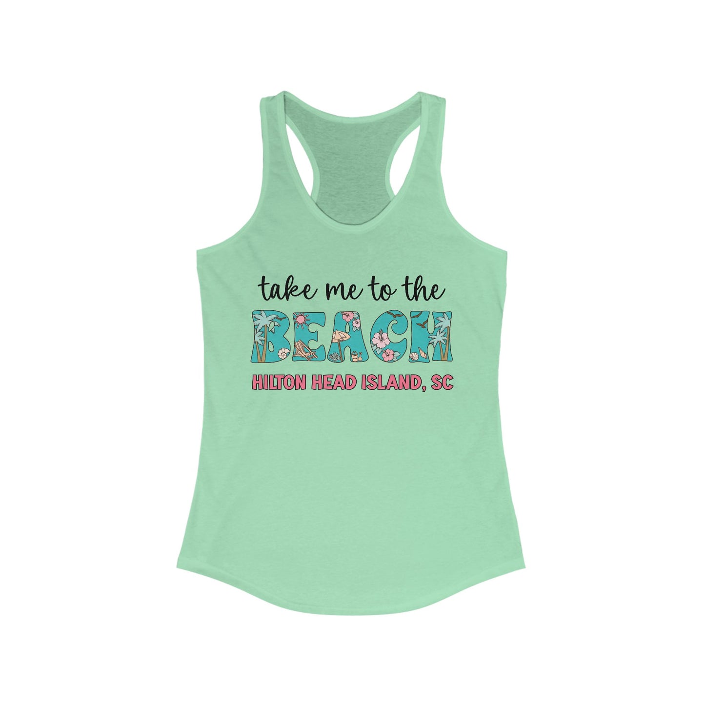 Take Me to the Beach 🏖 Hilton Head Racerback Tank