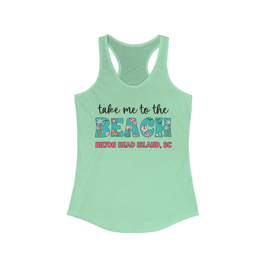 Take Me to the Beach 🏖 Hilton Head Racerback Tank