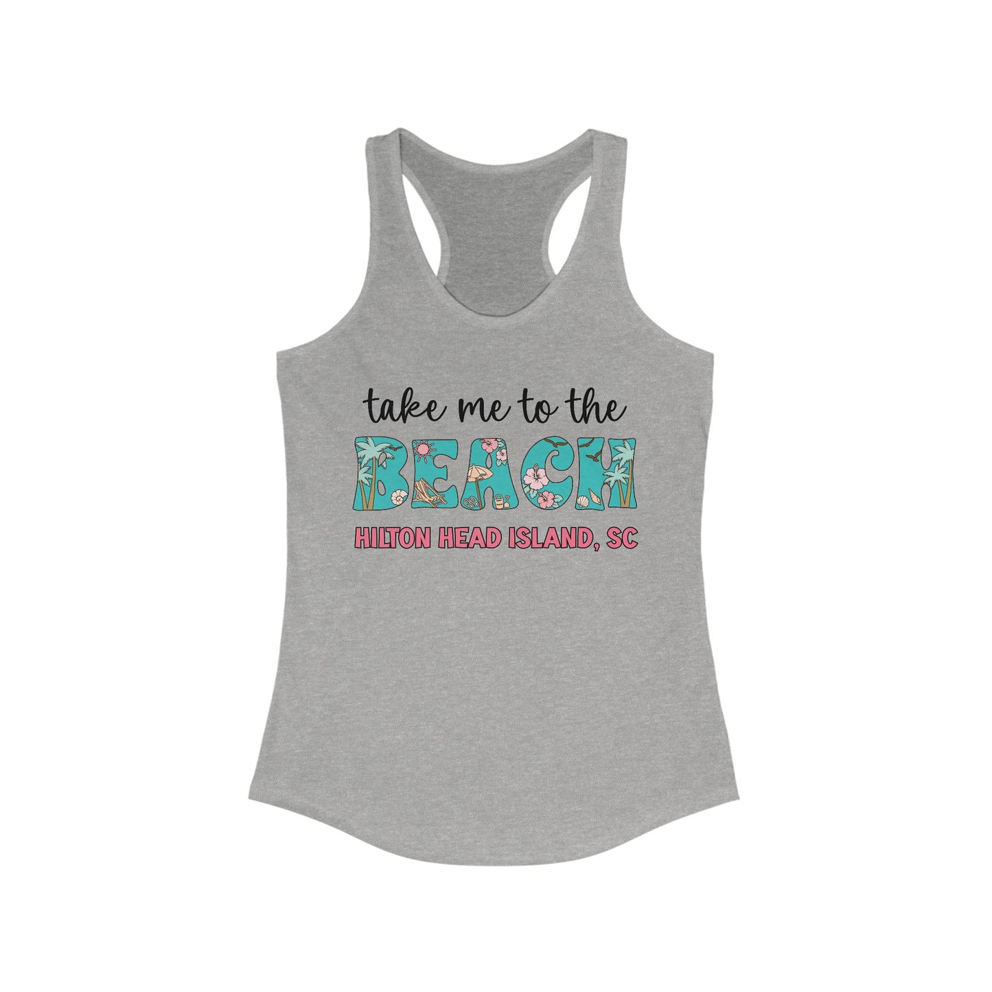 Take Me to the Beach 🏖 Hilton Head Racerback Tank